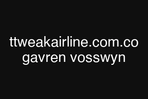 ttweakairline.com.co gavren vosswyn